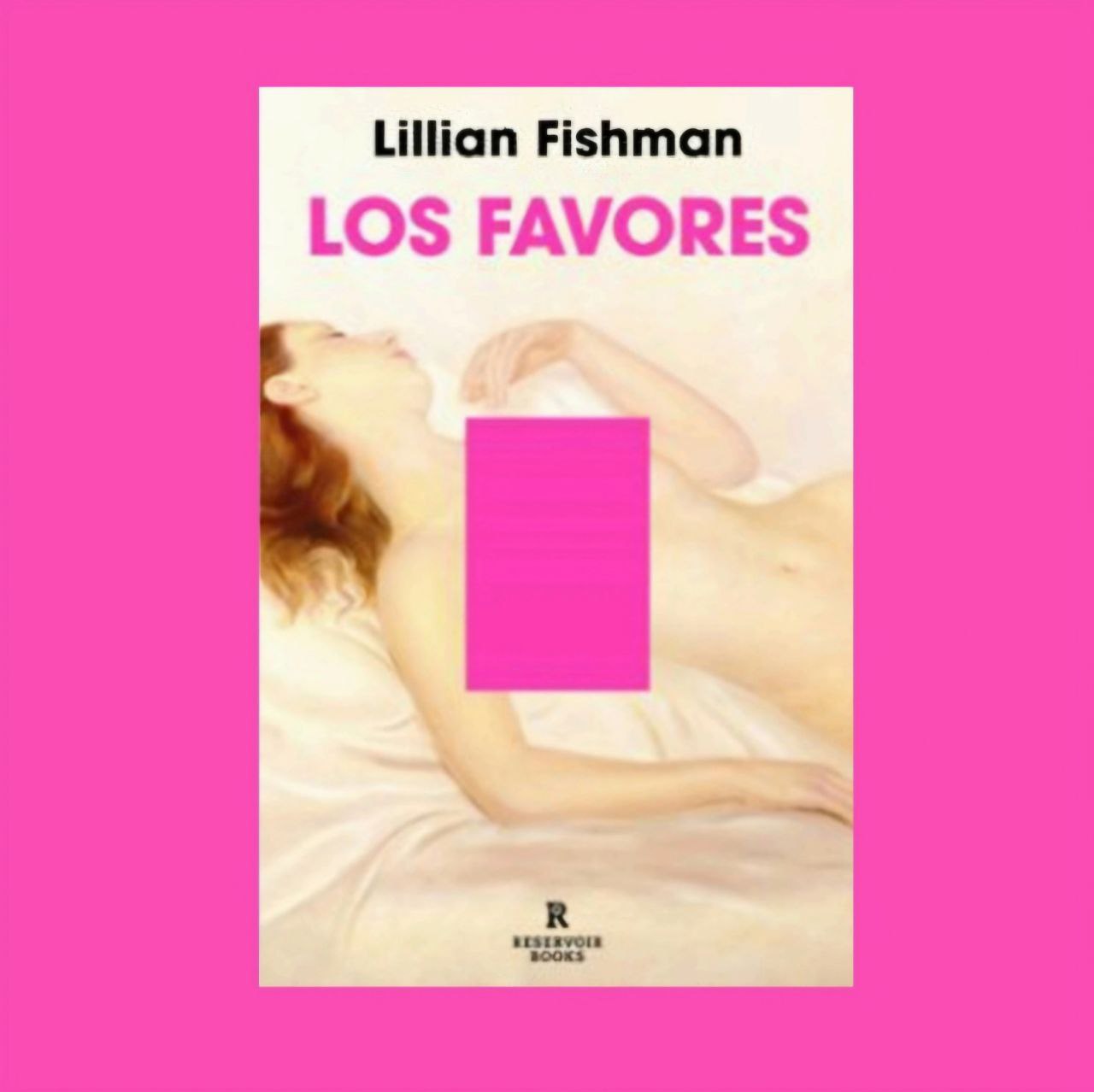 Lillian Fishman, <i>Los favores</i>